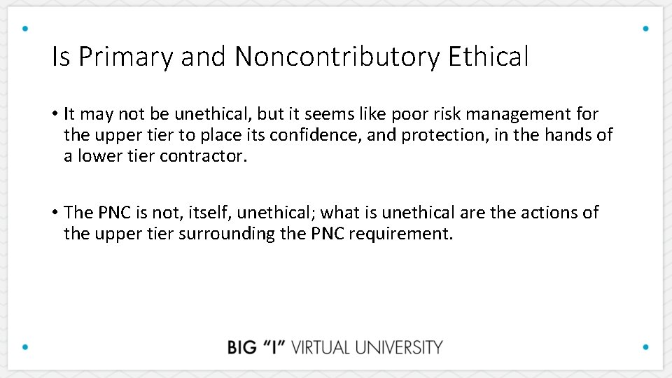 Is Primary and Noncontributory Ethical • It may not be unethical, but it seems