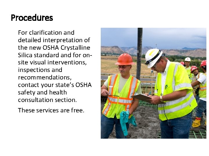 Procedures For clarification and detailed interpretation of the new OSHA Crystalline Silica standard and