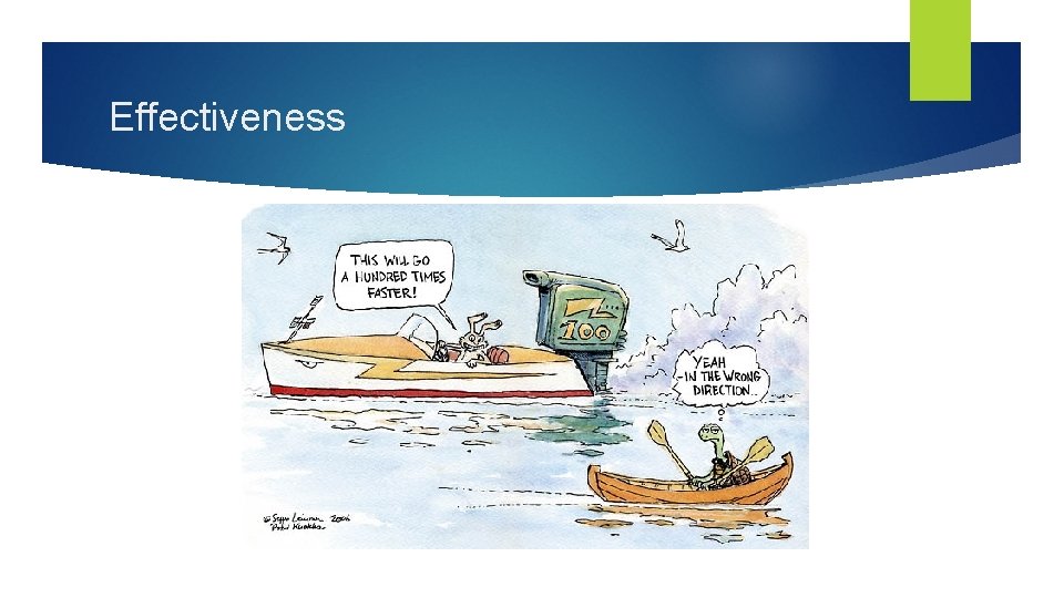 Effectiveness Effectiveness