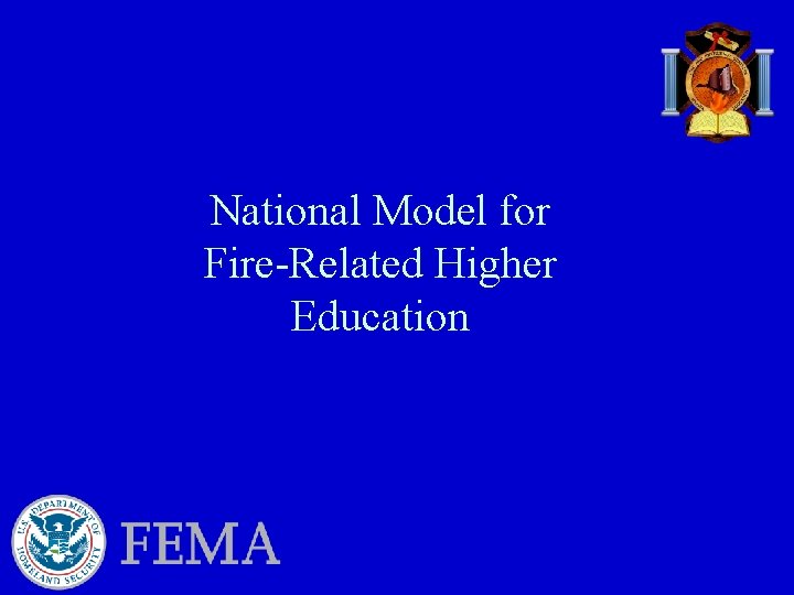 National Model for Fire-Related Higher Education 