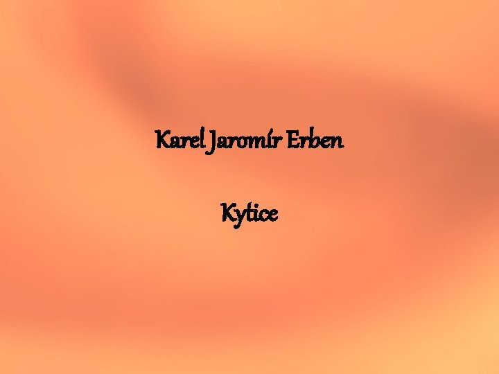 Karel Jaromír Erben Kytice 