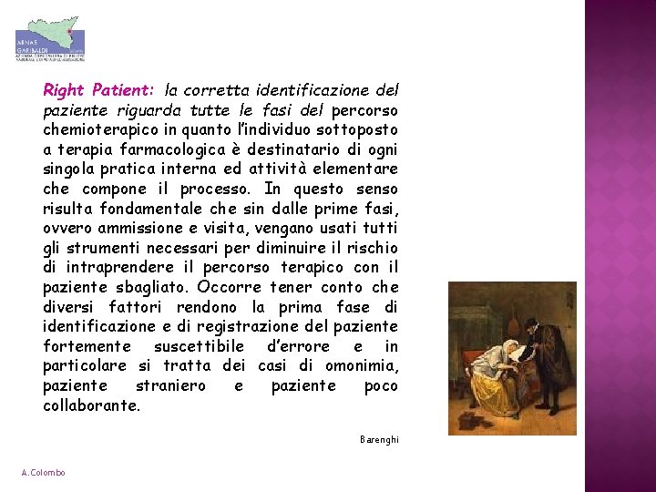 Right Patient: la corretta identificazione del paziente riguarda tutte le fasi del percorso chemioterapico