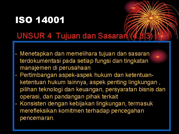 ISO 14001 UNSUR 4 Tujuan dan Sasaran (4. 3. 3) - Menetapkan dan memelihara