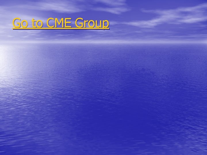 Go to CME Group 