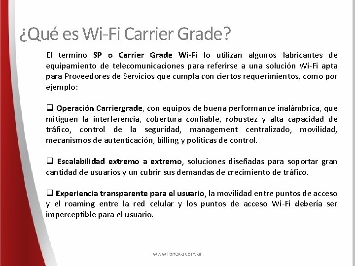 ¿Qué es Wi-Fi Carrier Grade? El termino SP o Carrier Grade Wi-Fi lo utilizan