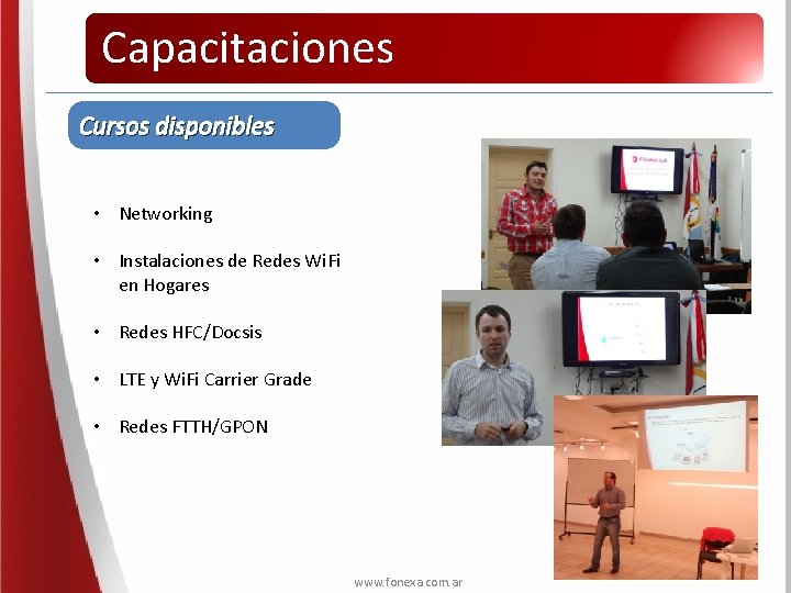 Capacitaciones Cursos disponibles • Networking • Instalaciones de Redes Wi. Fi en Hogares •