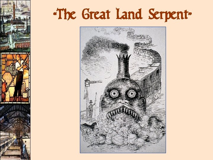 “The Great Land Serpent” 