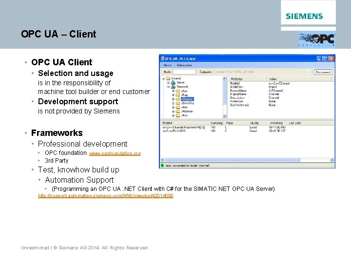 OPC UA – Client • OPC UA Client • Selection and usage is in