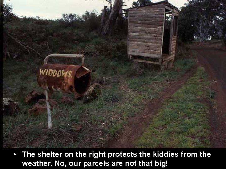  • The shelter on the right protects the kiddies from the weather. No,