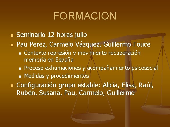 FORMACION n n Seminario 12 horas julio Pau Perez, Carmelo Vázquez, Guillermo Fouce n