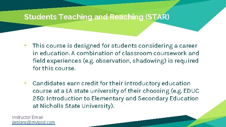Students Teaching and Reaching (STAR) • This course is designed for students considering a Students Teaching and Reaching (STAR) • This course is designed for students considering a