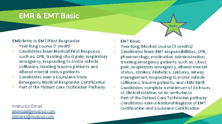 EMR & EMT Basic EMR/Intro to EMT/First Responder • Year-long course (1 credit) • EMR & EMT Basic EMR/Intro to EMT/First Responder • Year-long course (1 credit) •