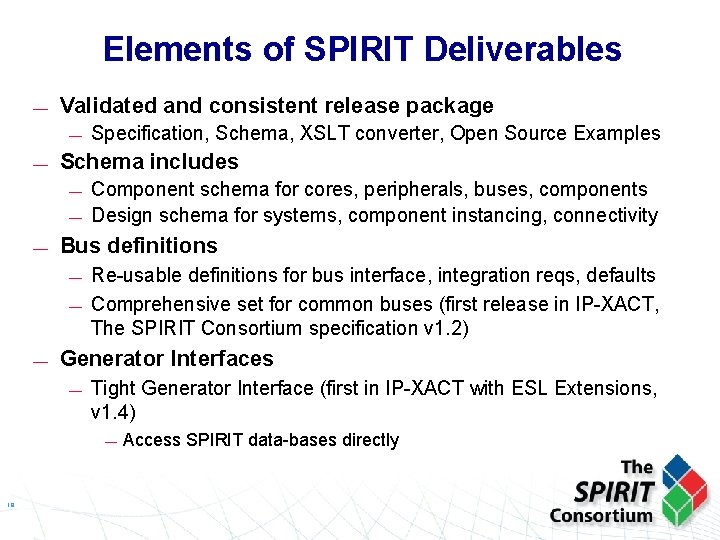 Elements of SPIRIT Deliverables — Validated and consistent release package — — Schema includes