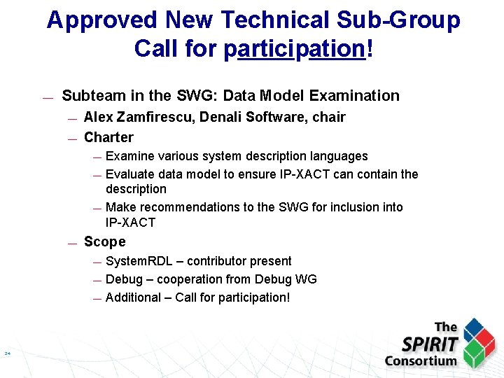 Approved New Technical Sub-Group Call for participation! — Subteam in the SWG: Data Model