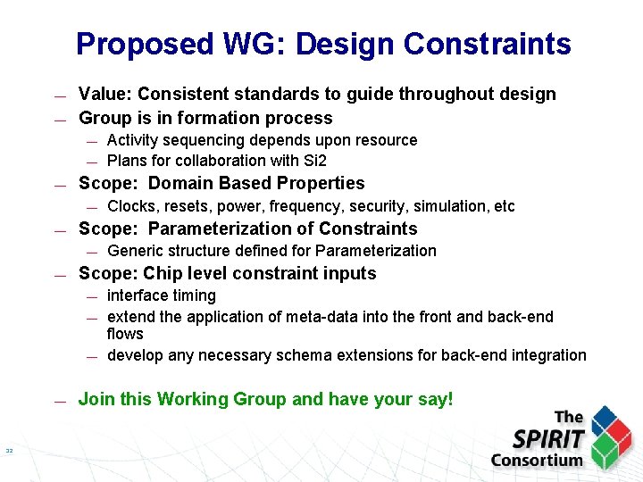 Proposed WG: Design Constraints — — Value: Consistent standards to guide throughout design Group