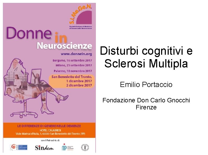 Disturbi cognitivi e Sclerosi Multipla Emilio Portaccio Fondazione Don Carlo Gnocchi Firenze 