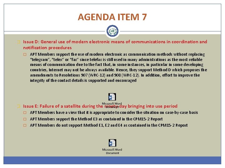 AGENDA ITEM 7 � Issue D: General use of modern electronic means of communications