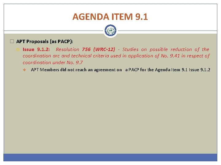 AGENDA ITEM 9. 1 � APT Proposals (as PACP): Issue 9. 1. 2: Resolution