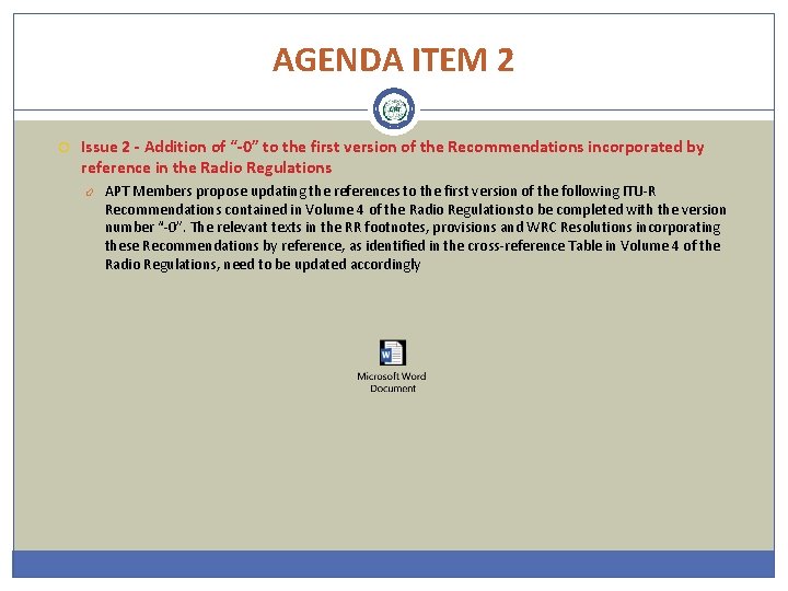 AGENDA ITEM 2 Issue 2 - Addition of “-0” to the first version of