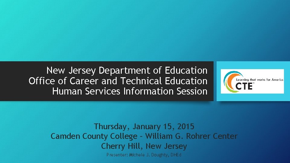 New Jersey Department of Education Office of Career and Technical Education Human Services Information