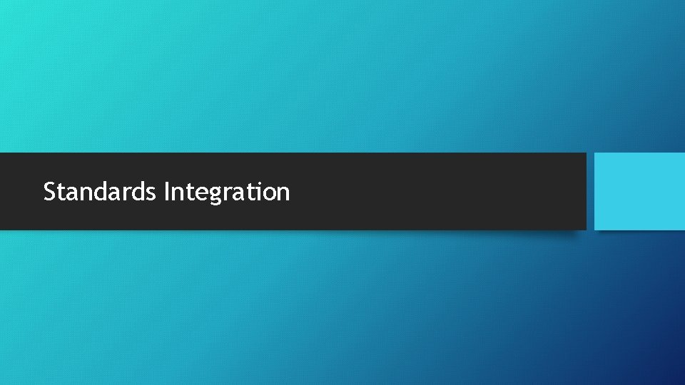 Standards Integration 