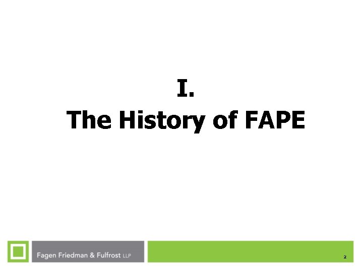I. The History of FAPE 2 I. The History of FAPE 2