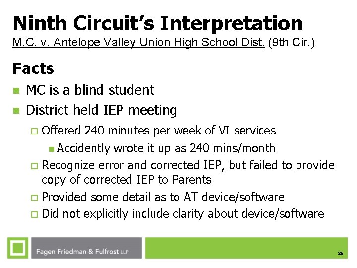 Ninth Circuit’s Interpretation M. C. v. Antelope Valley Union High School Dist. (9 th Ninth Circuit’s Interpretation M. C. v. Antelope Valley Union High School Dist. (9 th