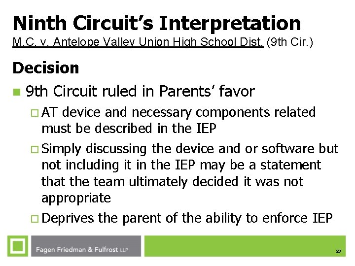 Ninth Circuit’s Interpretation M. C. v. Antelope Valley Union High School Dist. (9 th Ninth Circuit’s Interpretation M. C. v. Antelope Valley Union High School Dist. (9 th