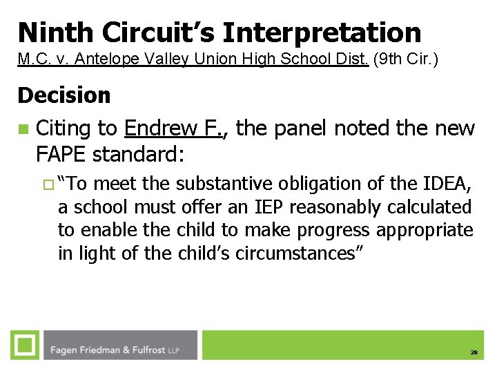 Ninth Circuit’s Interpretation M. C. v. Antelope Valley Union High School Dist. (9 th Ninth Circuit’s Interpretation M. C. v. Antelope Valley Union High School Dist. (9 th