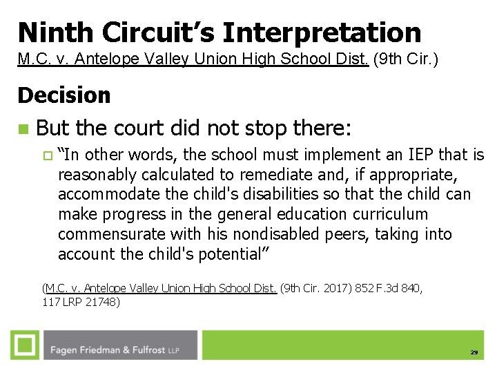 Ninth Circuit’s Interpretation M. C. v. Antelope Valley Union High School Dist. (9 th Ninth Circuit’s Interpretation M. C. v. Antelope Valley Union High School Dist. (9 th