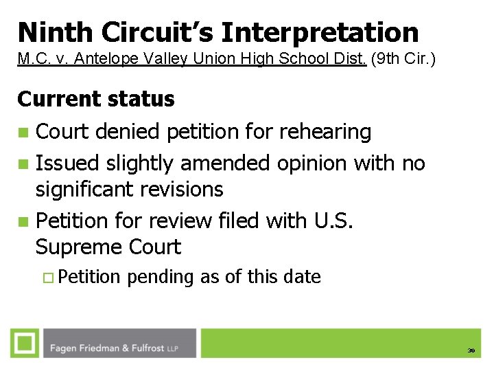 Ninth Circuit’s Interpretation M. C. v. Antelope Valley Union High School Dist. (9 th Ninth Circuit’s Interpretation M. C. v. Antelope Valley Union High School Dist. (9 th