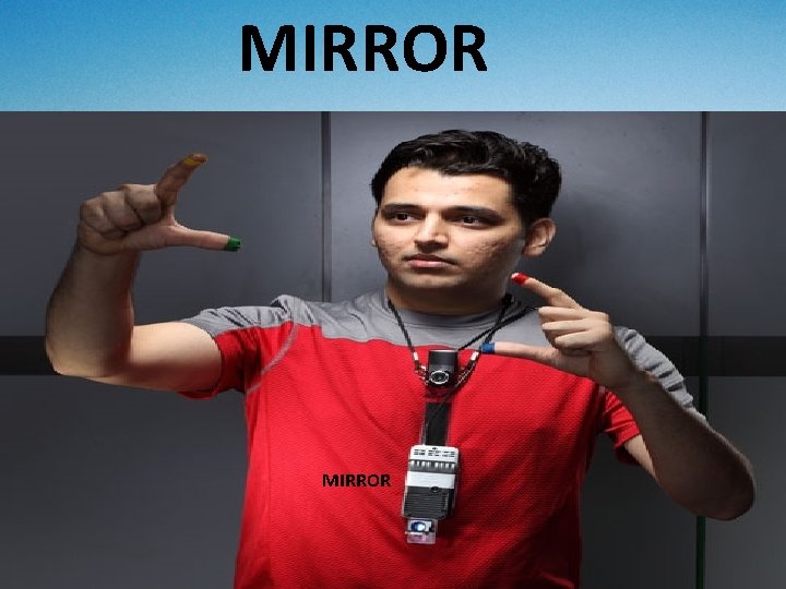 MIRROR MIRROR