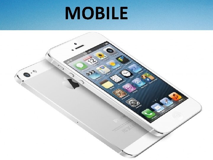 MOBILE MOBILE