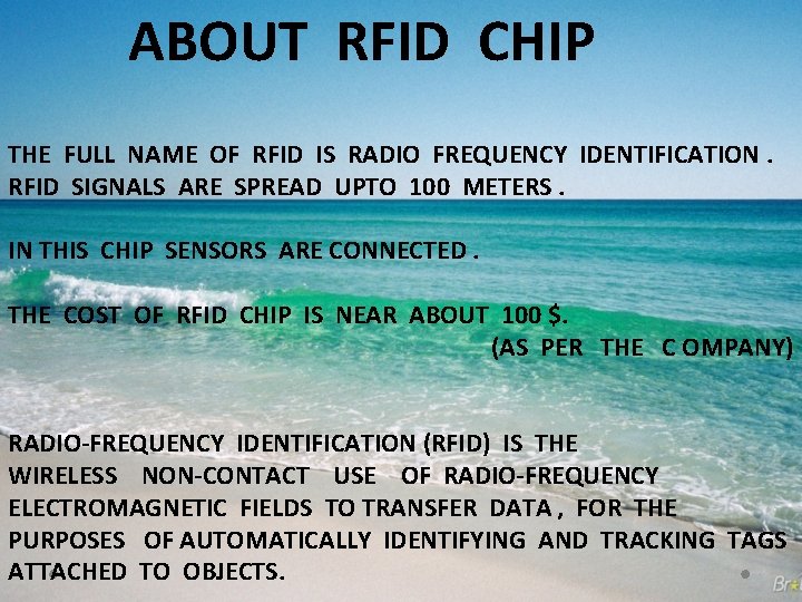 ABOUT RFID CHIP THE FULL NAME OF RFID IS RADIO FREQUENCY IDENTIFICATION. RFID SIGNALS ABOUT RFID CHIP THE FULL NAME OF RFID IS RADIO FREQUENCY IDENTIFICATION. RFID SIGNALS