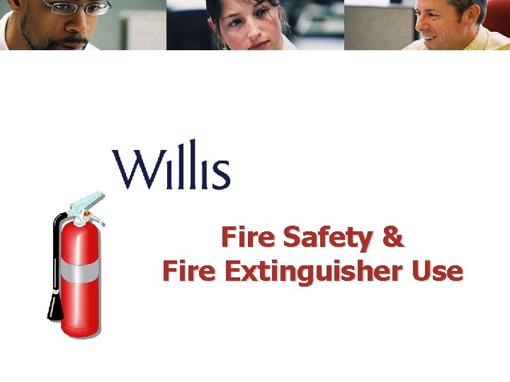 EXTINGUISHER Fire Safety & Fire Extinguisher Use 