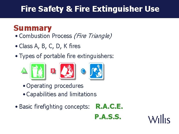 Fire Safety & Fire Extinguisher Use Summary • Combustion Process (Fire Triangle) • Class