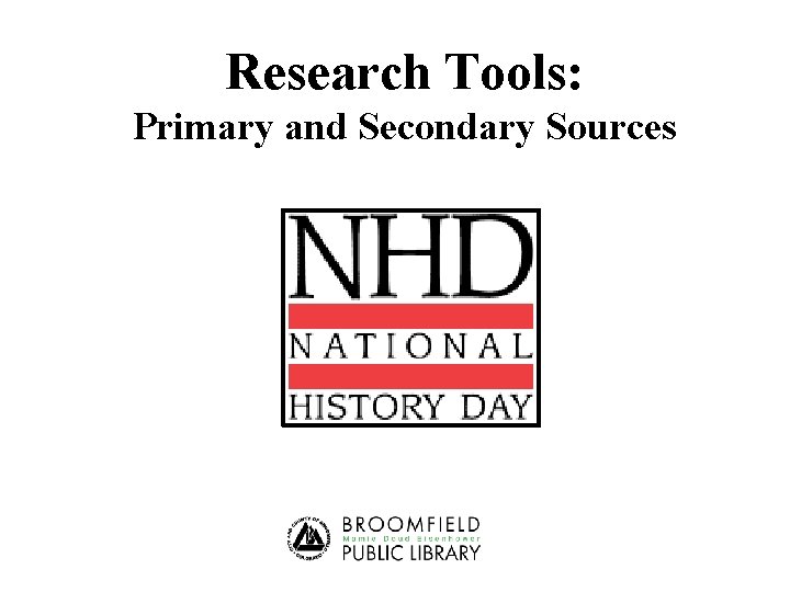 Research Tools: Primary and Secondary Sources 