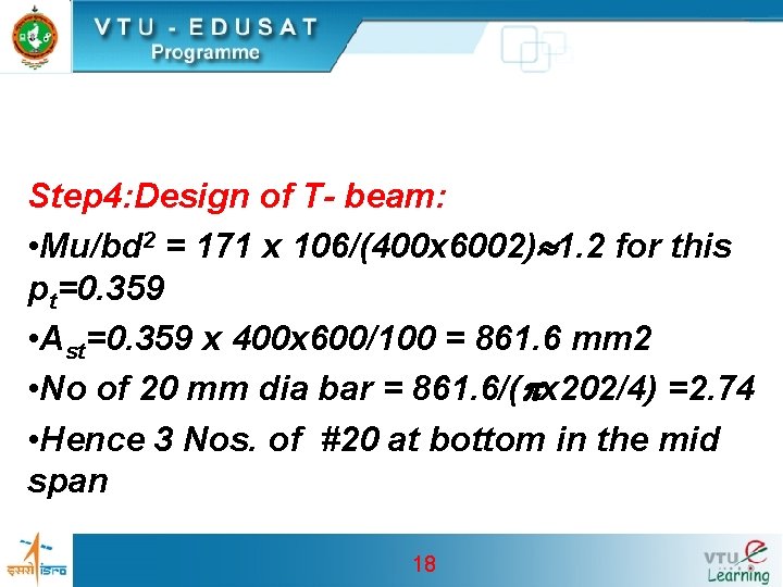 Step 4: Design of T- beam: • Mu/bd 2 = 171 x 106/(400 x Step 4: Design of T- beam: • Mu/bd 2 = 171 x 106/(400 x
