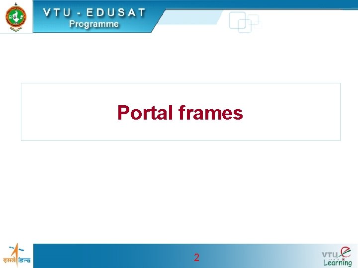 Portal frames 2 Portal frames 2