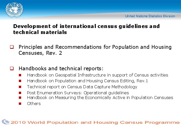 Development of international census guidelines and technical materials Principles and Recommendations for Population and