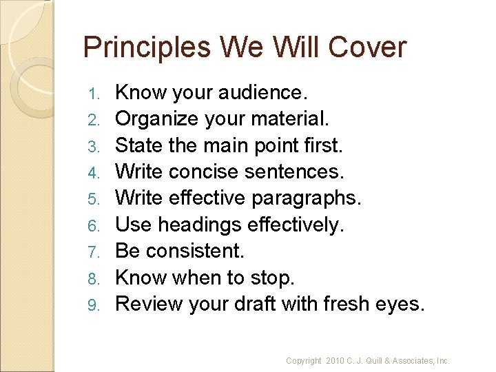 Principles We Will Cover 1. 2. 3. 4. 5. 6. 7. 8. 9. Know