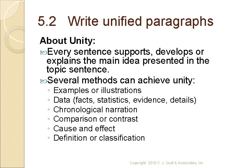 5. 2 Write unified paragraphs About Unity: Every sentence supports, develops or explains the