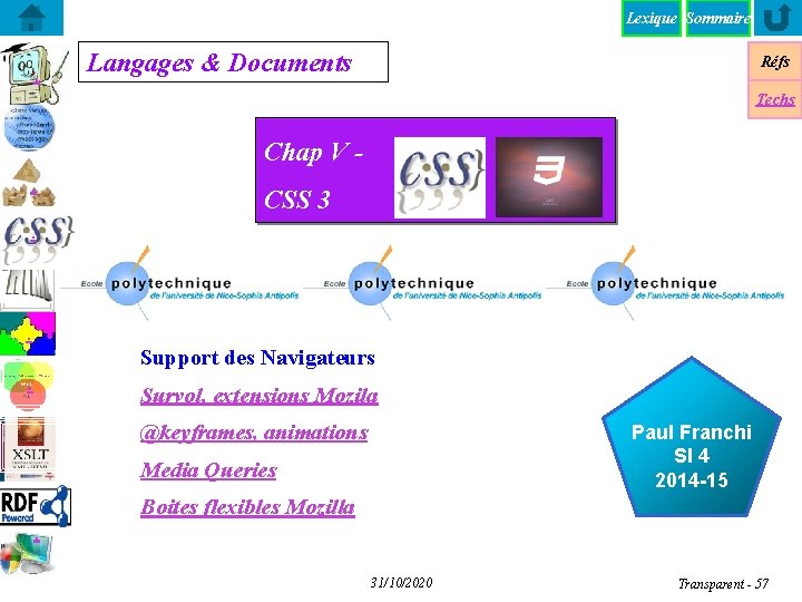 Lexique Sommaire . Langages & Documents Réfs Techs Chap V - . CSS 3