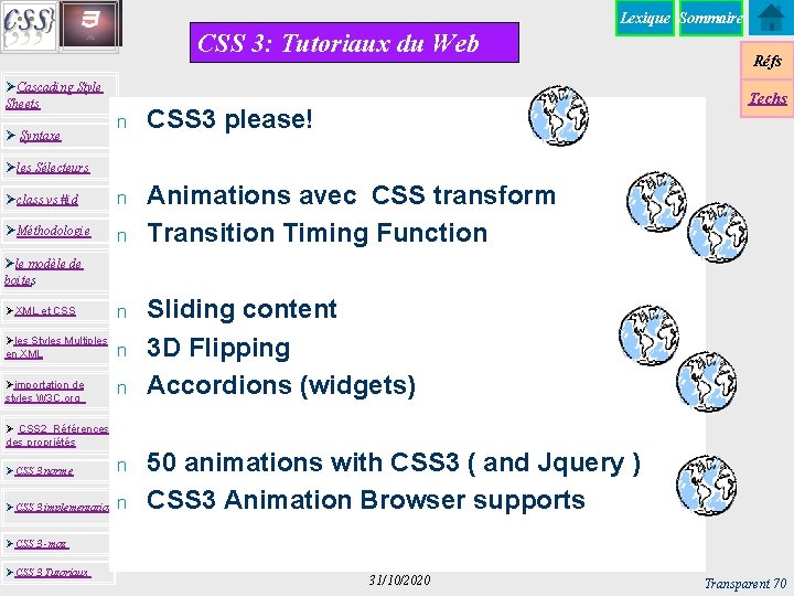 Lexique Sommaire CSS 3: Tutoriaux du Web ØCascading Style Sheets Techs n CSS 3