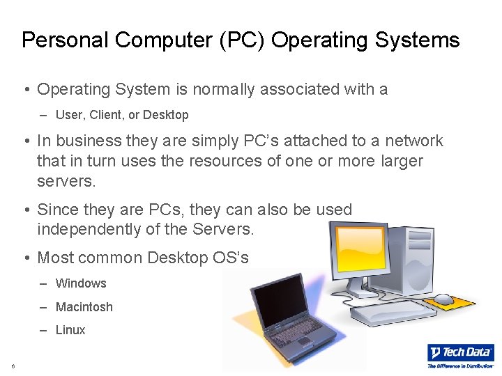Personal Computer (PC) Operating Systems • Operating System is normally associated with a – Personal Computer (PC) Operating Systems • Operating System is normally associated with a –