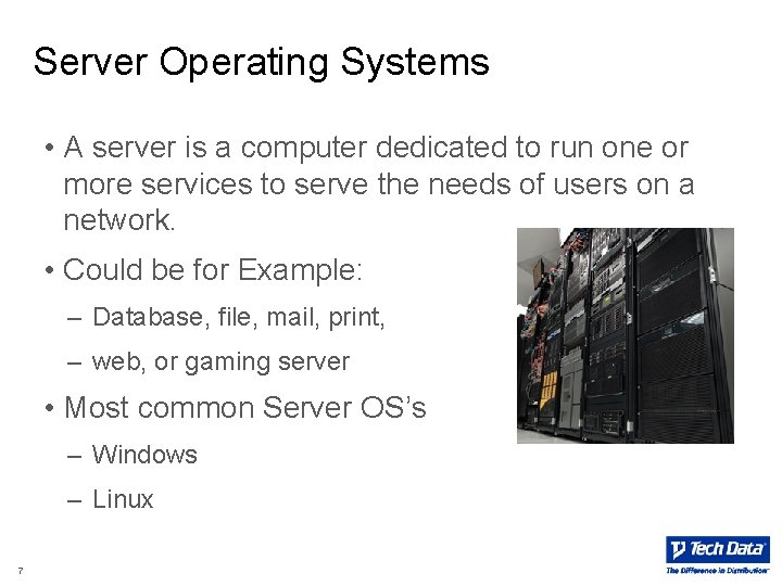 Server Operating Systems • A server is a computer dedicated to run one or Server Operating Systems • A server is a computer dedicated to run one or