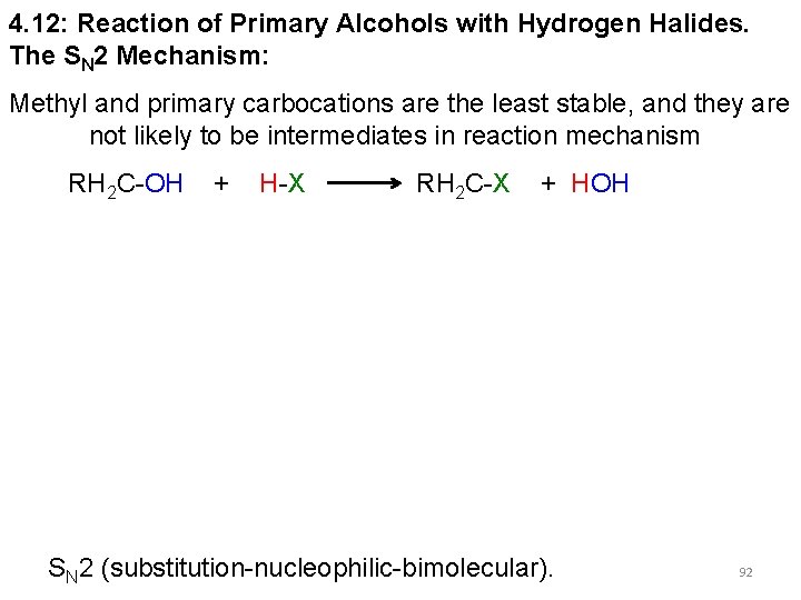 4. 12: Reaction of Primary Alcohols with Hydrogen Halides. The SN 2 Mechanism: Methyl