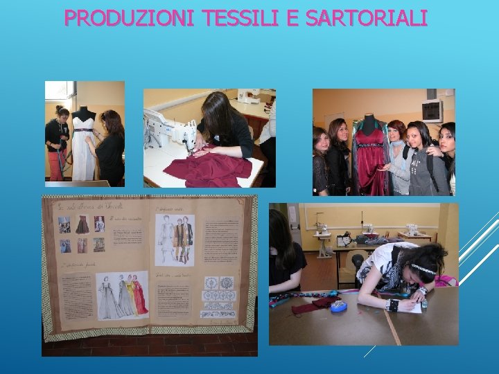 PRODUZIONI TESSILI E SARTORIALI 