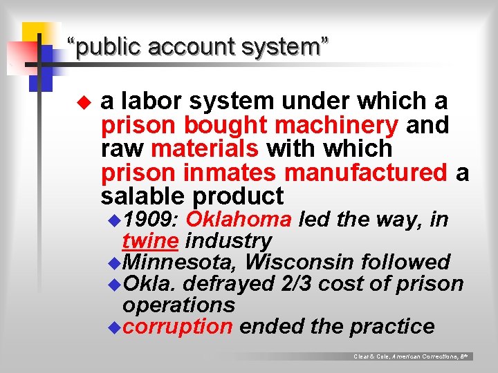 “public account system” u a labor system under which a prison bought machinery and “public account system” u a labor system under which a prison bought machinery and
