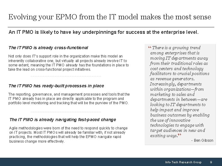 Evolving your EPMO from the IT model makes the most sense An IT PMO